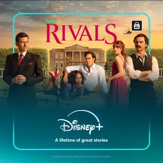 Disney+ Meta ad: Stream the steamy second season of Rivals exclusively on Disney+. Sign, live 105 days